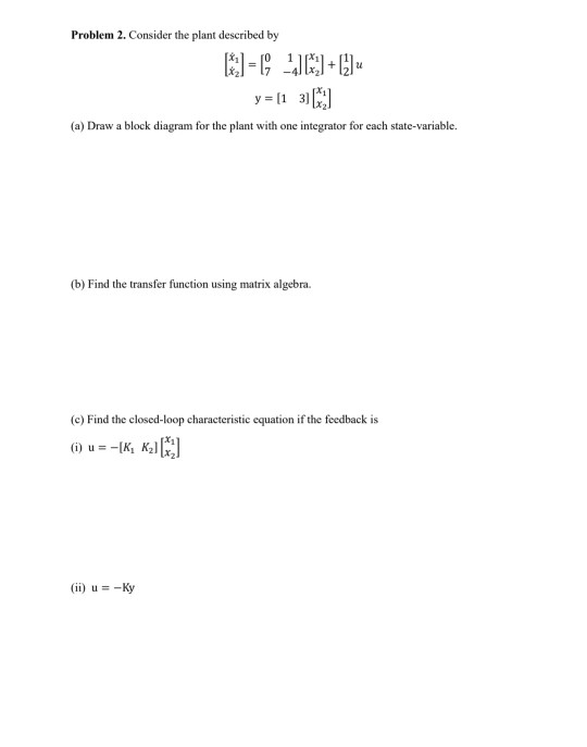 Solved Problem 2 Consider The Plant Described By I G1 6 Chegg Com