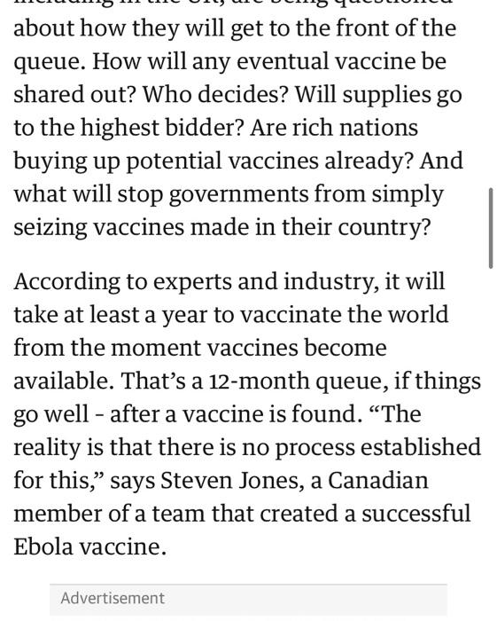 about how they will get to the front of the queue. How will any eventual vaccine be shared out? Who decides? Will supplies go