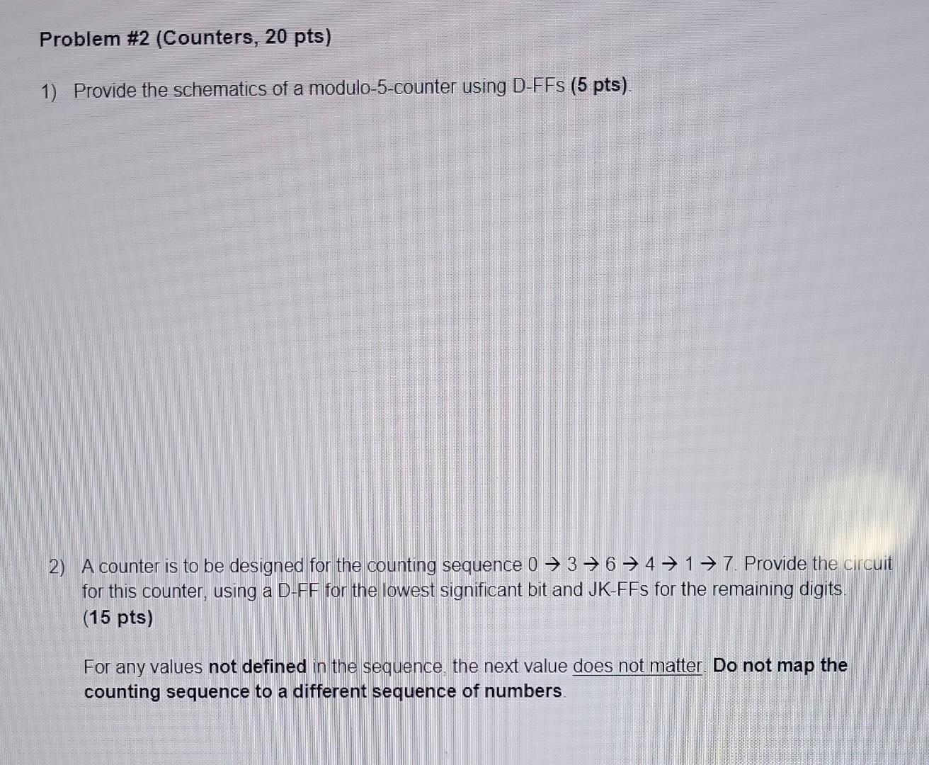 Solved 1) Provide the schematics of a modulo-5-counter using | Chegg.com