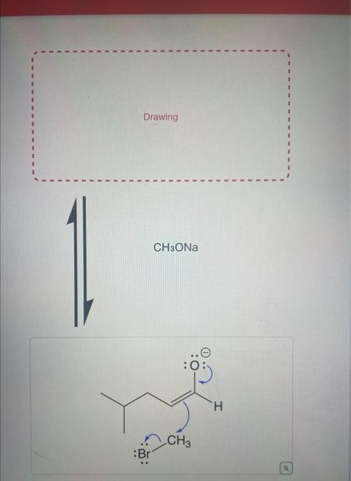 Solved Drawing 11 CH3ONa | Chegg.com