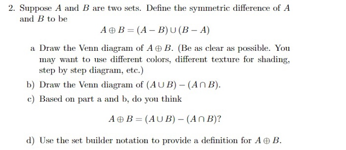 Solved 2. Suppose A And B Are Two Sets. Define The Symmetric | Chegg.com