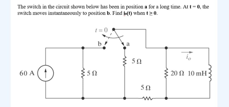 Solved The switch in the circuit shown below has been in | Chegg.com