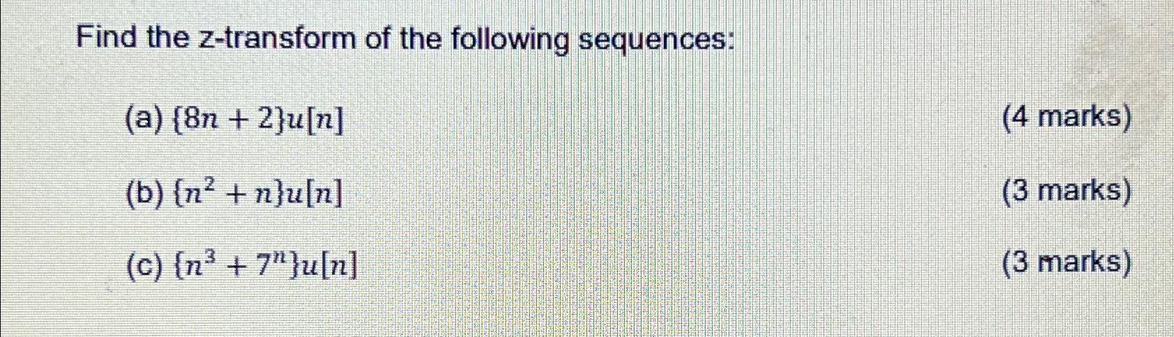 Solved Find The Z Transform Of The Following