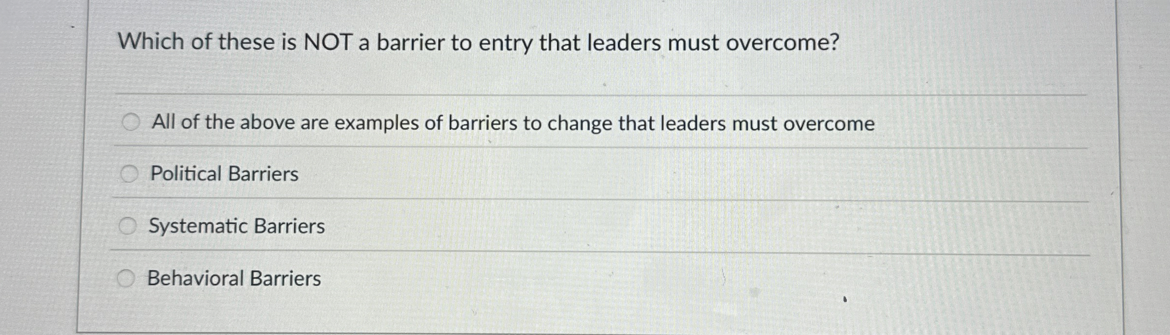 Solved Which of these is NOT a barrier to entry that leaders | Chegg.com
