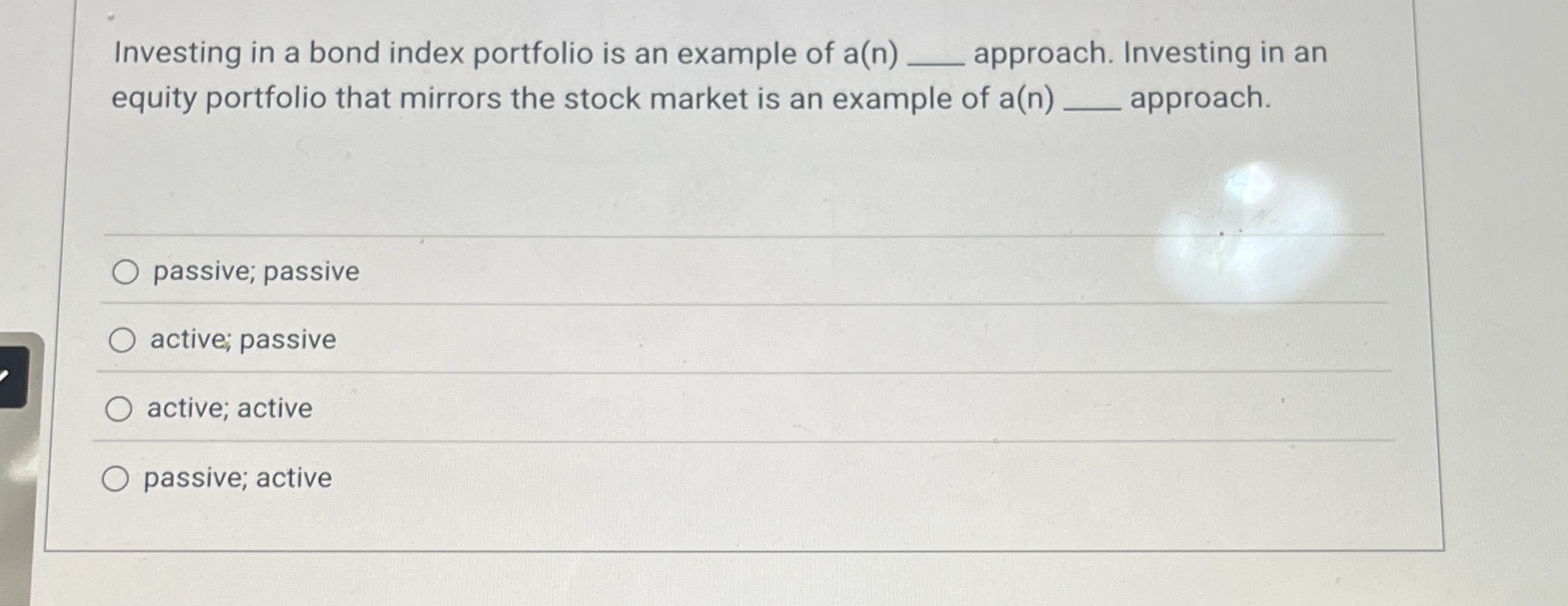 Solved Investing in a bond index portfolio is an example of | Chegg.com