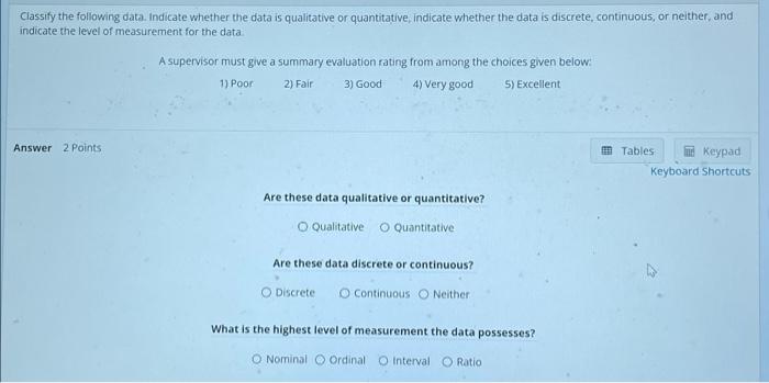 Solved Classify the following data. Indicate whether the | Chegg.com