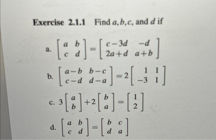 Solved Fxercise 2.1.1 Find a,b,c, and d if a. | Chegg.com