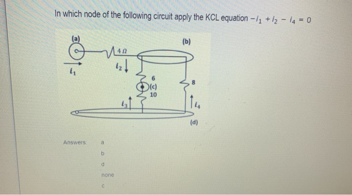 Solved In which node of the following circuit apply the KCL | Chegg.com