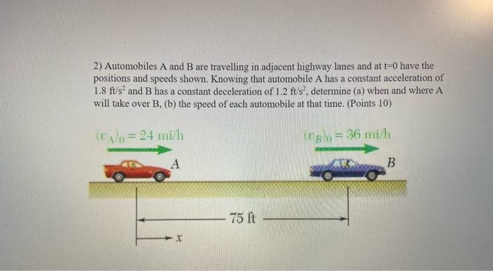 Solved 2) Automobiles A And B Are Travelling In Adjacent | Chegg.com