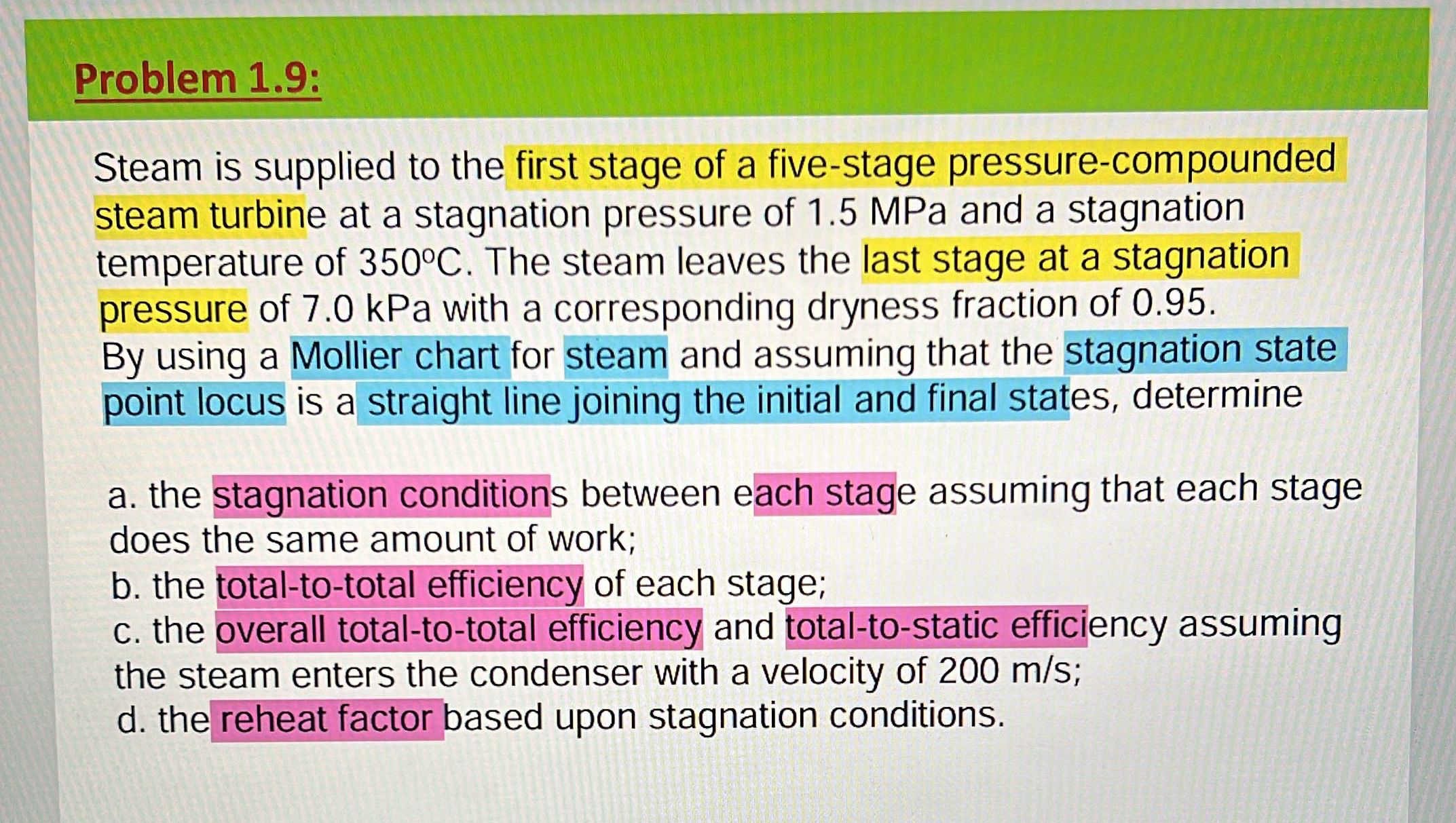Solved Problem 1.9:Steam is supplied to the first stage of a | Chegg.com
