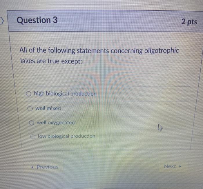 Solved > Question 3 2 pts All of the following statements | Chegg.com