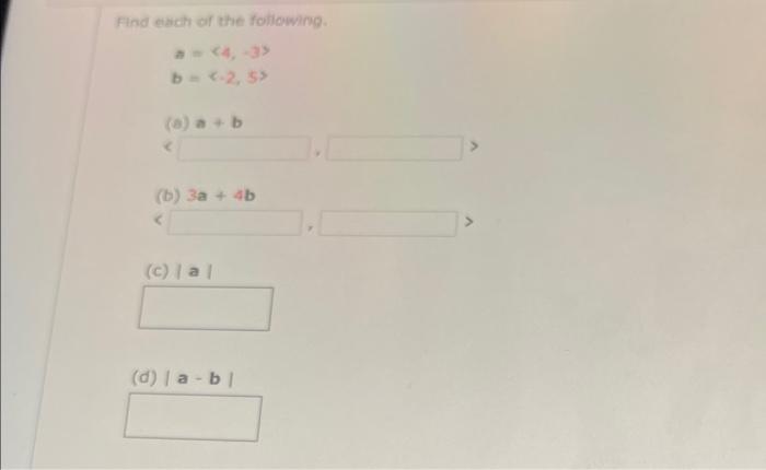 Solved Find Each Of The Following - 4:33 B-2.25 (b) За + 4b | Chegg.com