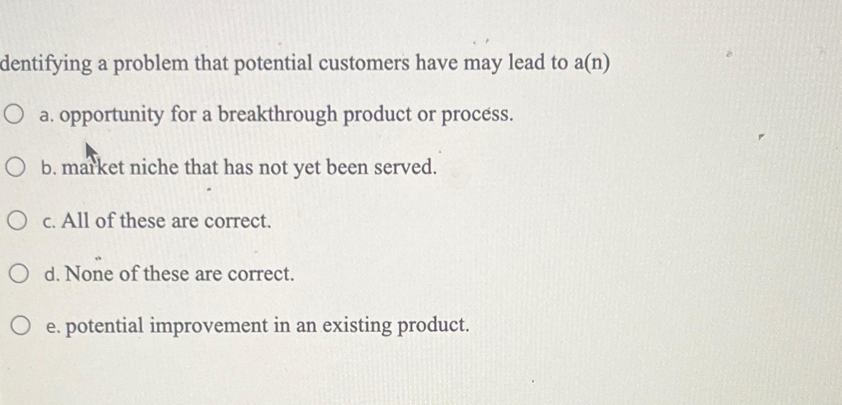 Solved dentifying a problem that potential customers have | Chegg.com