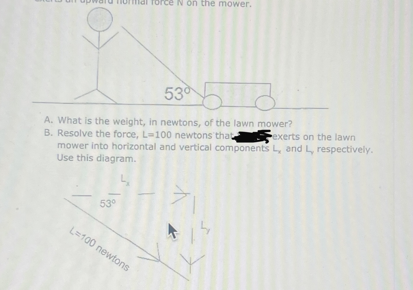 Solved In this question consider the lawn mower as your | Chegg.com