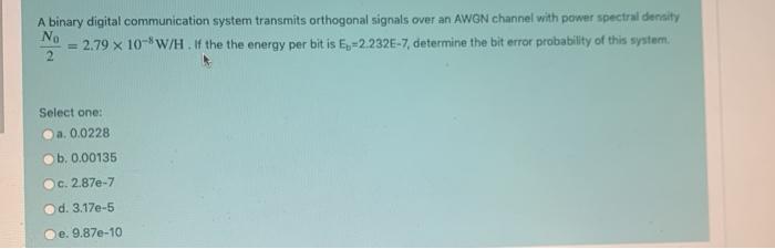 Solved A Binary Digital Communication System Transmits | Chegg.com