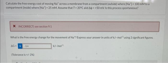 Solved Calculate the free energy changes at 20∘C for the | Chegg.com