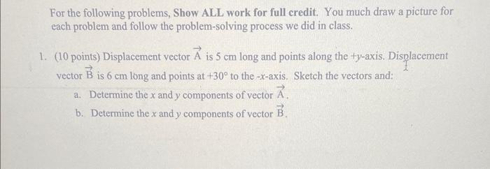 Solved For the following problems, Show ALL work for full | Chegg.com