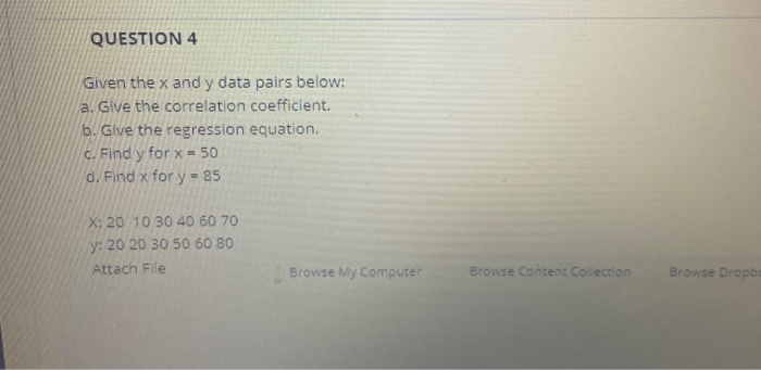 Solved QUESTION 4 Given the x and y data pairs below: a. | Chegg.com