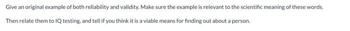 Solved Give an original example of both reliability and | Chegg.com