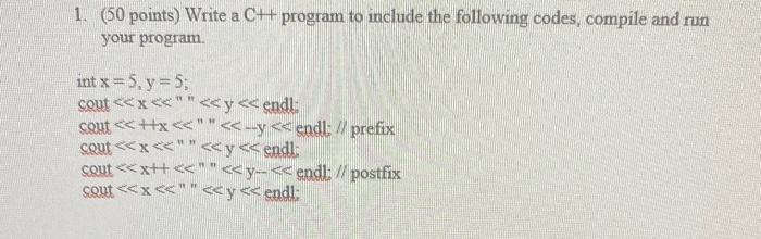 Solved 1. (50 points) Write a CH program to include the | Chegg.com