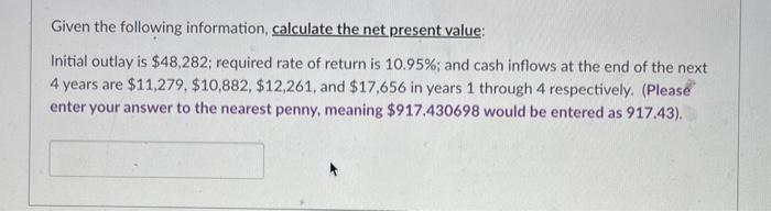 Given the following information, calculate the net | Chegg.com