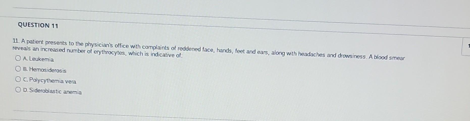 Solved 11. A patient presents to the physician's office with | Chegg.com