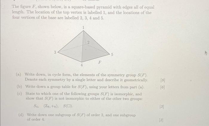 Solved The figure F, shown below, is a square-based pyramid | Chegg.com