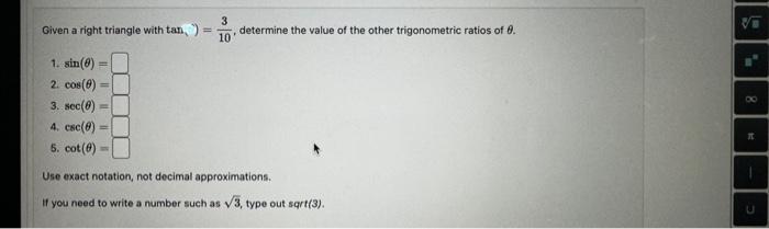 Solved Given a right triangle with tan,)=103, determine the | Chegg.com
