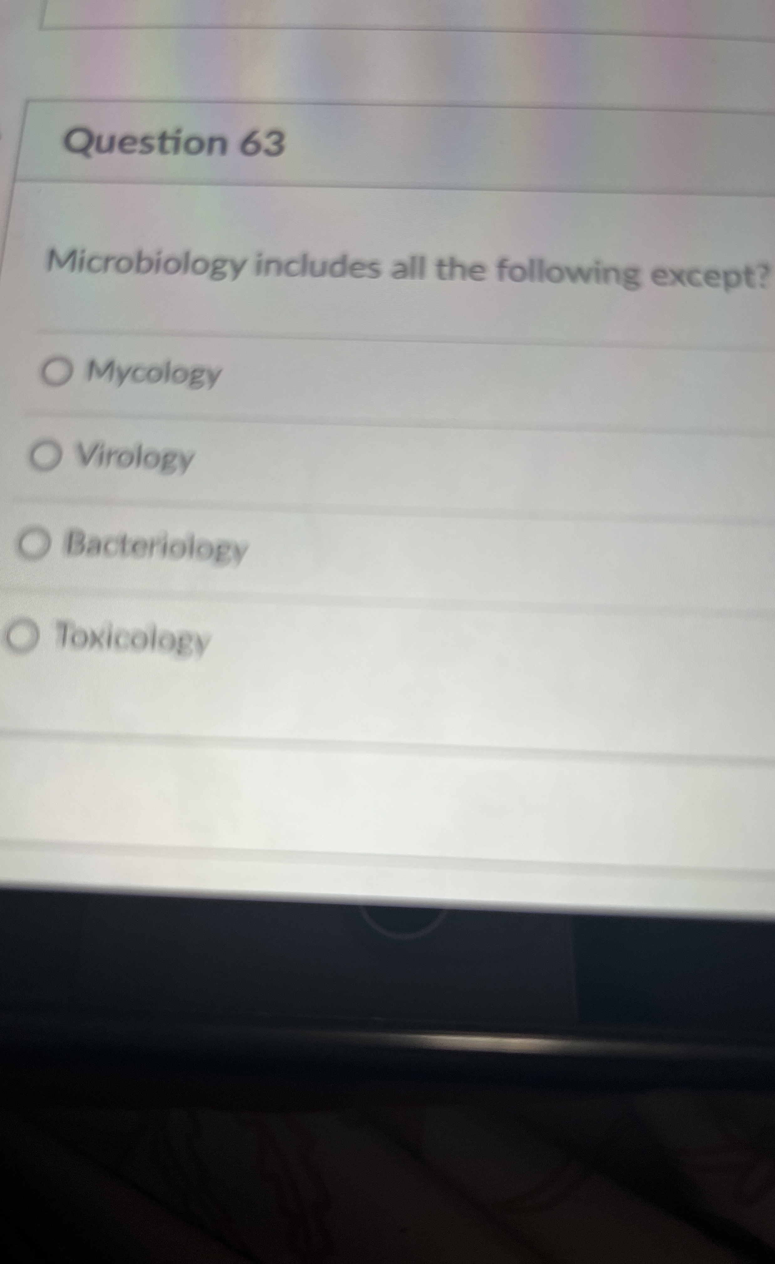 Solved Question 63Microbiology includes all the following
