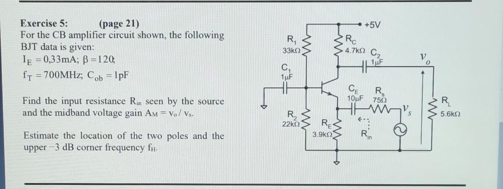 Solved Exercise 5: (page 21) For The CB Amplifier Circuit | Chegg.com