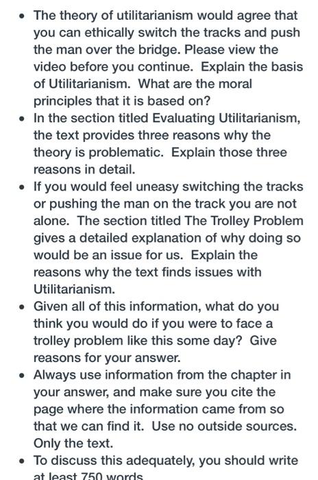 Solved • The theory of utilitarianism would agree that you | Chegg.com