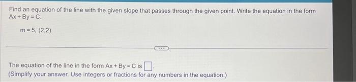 Solved Find an equation of the line with the given slope | Chegg.com