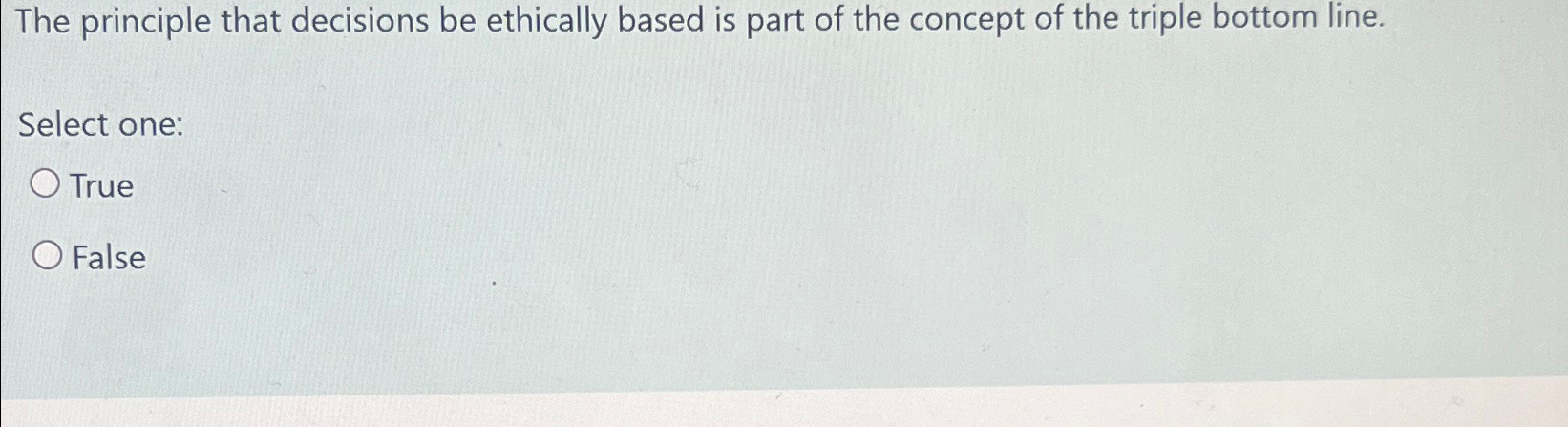 Solved The principle that decisions be ethically based is | Chegg.com