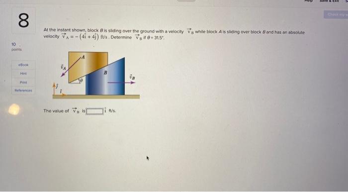 Solved At The Instant Shown, Block B Is Sliding Over The | Chegg.com