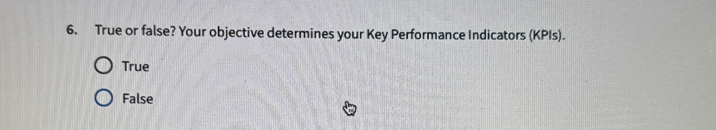 Solved True or false? Your objective determines your Key | Chegg.com