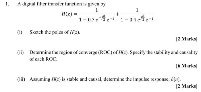 Solved 1. A digital filter transfer function is given by | Chegg.com