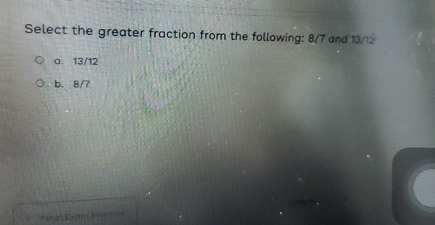 which is greater in the following 3 4 or 7 8