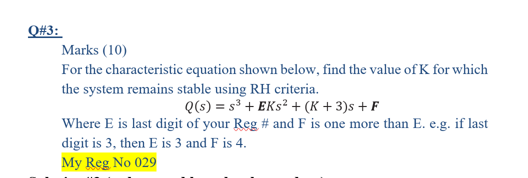 Solved Q 3 Marks 10 For The Characteristic Equation Shown Chegg Com