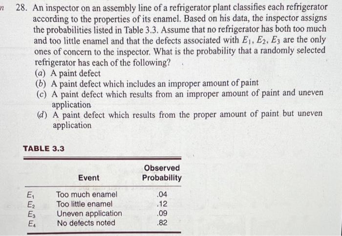 28. An inspector on an assembly line of a refrigerator plant classifies each refrigerator according to the properties of its