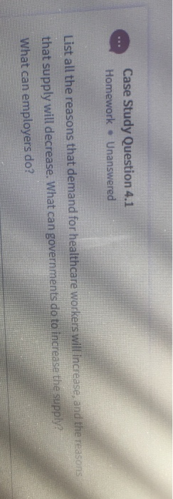 case-study-question-4-1homework-unansweredlist-all-the-reasons-that