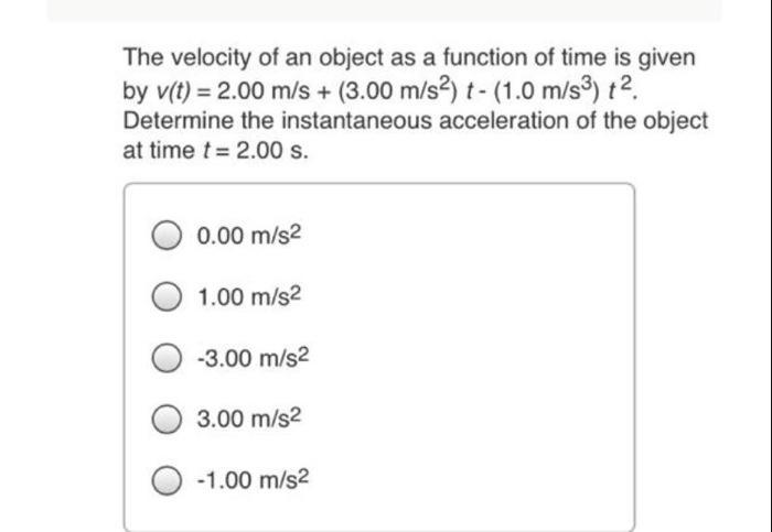Solved The velocity of an object as a function of time is | Chegg.com