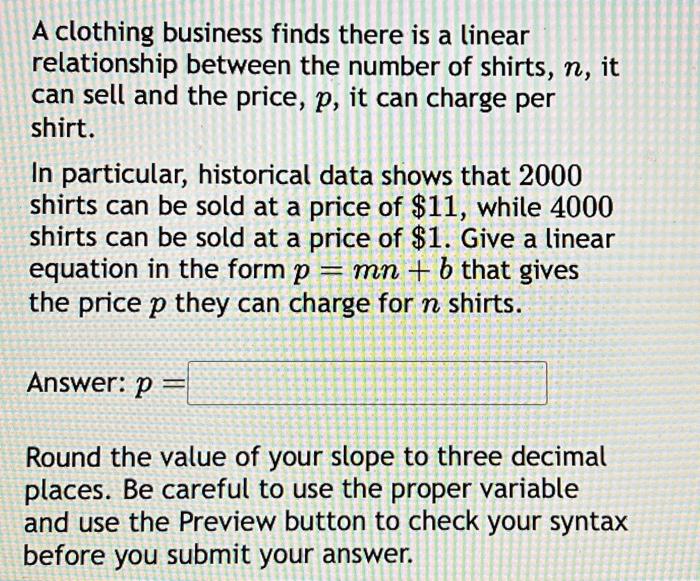 Solved A clothing business finds there is a linear | Chegg.com