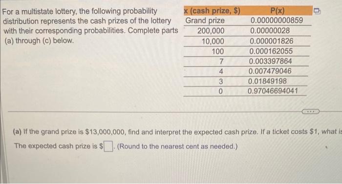 Solved For a multistate lottery, the following probability | Chegg.com