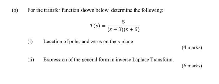 Solved (b) For The Transfer Function Shown Below, Determine | Chegg.com