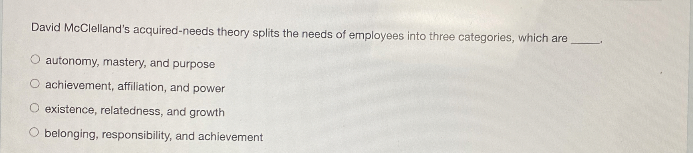 Solved David Mcclelland S Acquired Needs Theory Splits The Chegg Com
