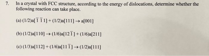 Solved 7. In a crystal with FCC structure, according to the | Chegg.com