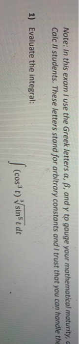 Solved Note: In this exam I use the Greek letters a, b, and | Chegg.com