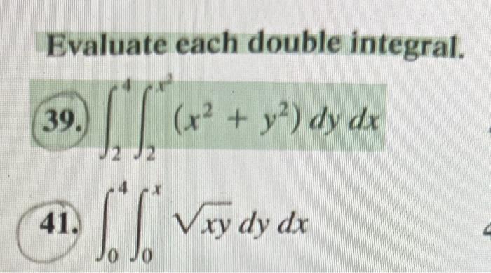 Solved Evaluate each double integral. (39.) | Chegg.com