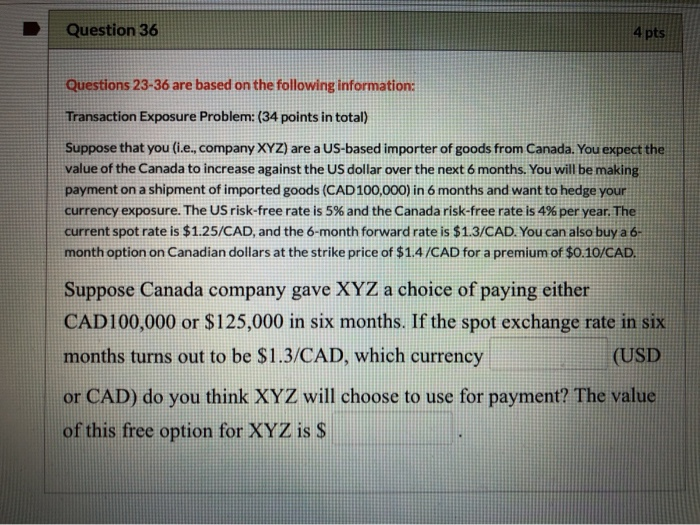 Solved Question 36 4 pts Questions 23-36 are based on the | Chegg.com