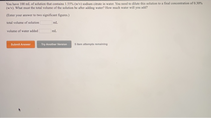 Solved You have 100 mL of solution that contains 1.55% (w/v) | Chegg.com